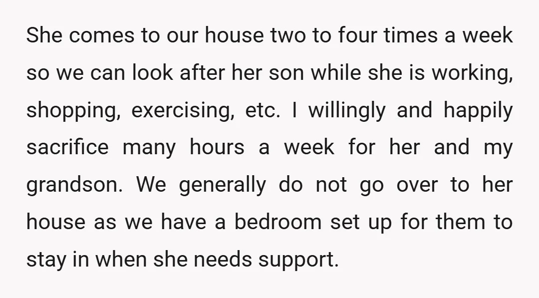 She comes to our house two to four times a week so we can look after her son while she is working, shopping, exercising, etc. I willingly and happily sacrifice...