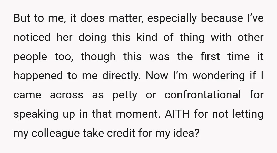 But to me, it does matter, especially because I’ve noticed her doing this kind of thing with other people too, though this was the first time it happened to me...
