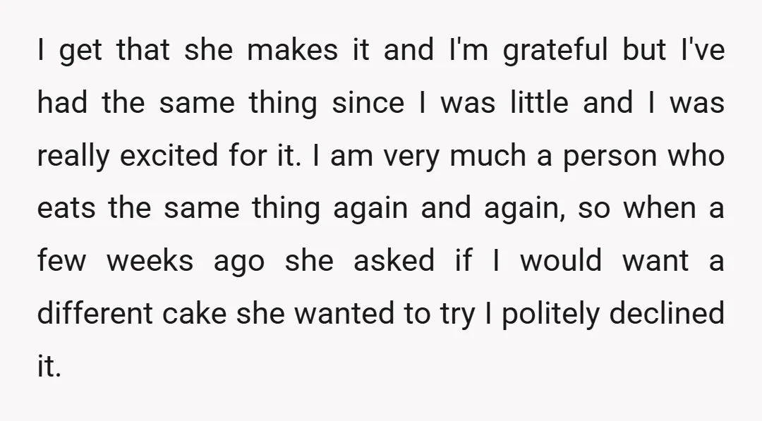 I get that she makes it and I'm grateful but I've had the same thing since I was little and I was really excited for it. I am very much...