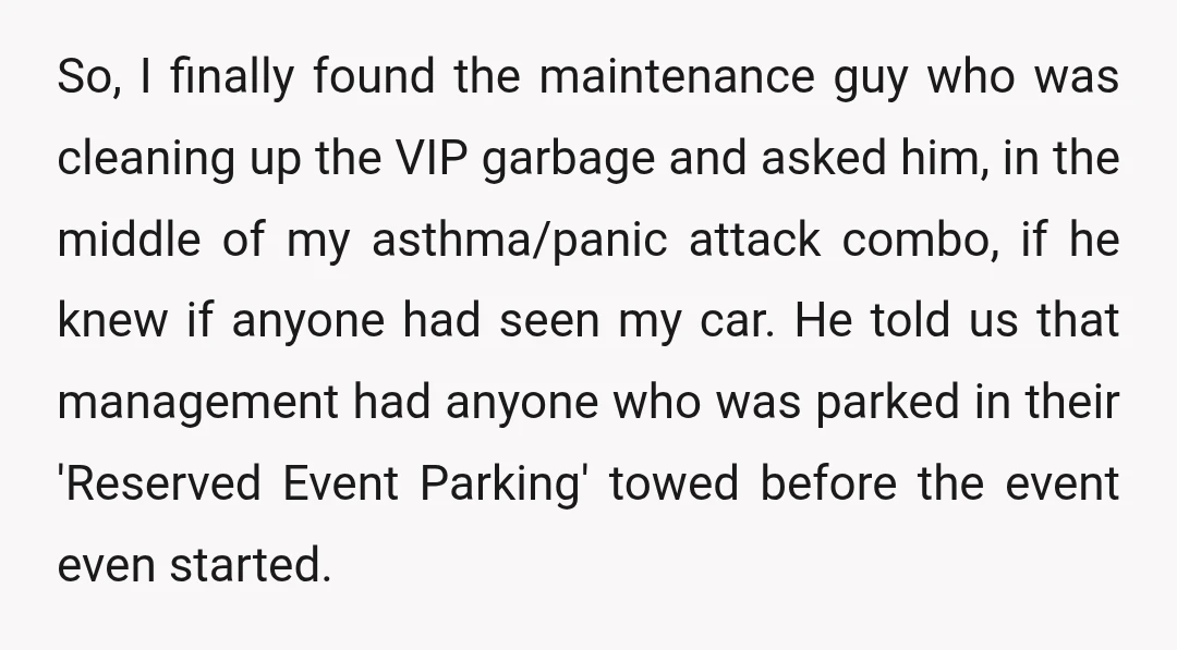 So, I finally found the maintenance guy who was cleaning up the VIP garbage and asked him, in the middle of my asthma/panic attack combo, if he knew if anyone...