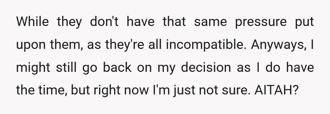 While they don't have that same pressure put upon them, as they're all incompatible. Anyways, I might still go back on my decision as I do have the time, but...