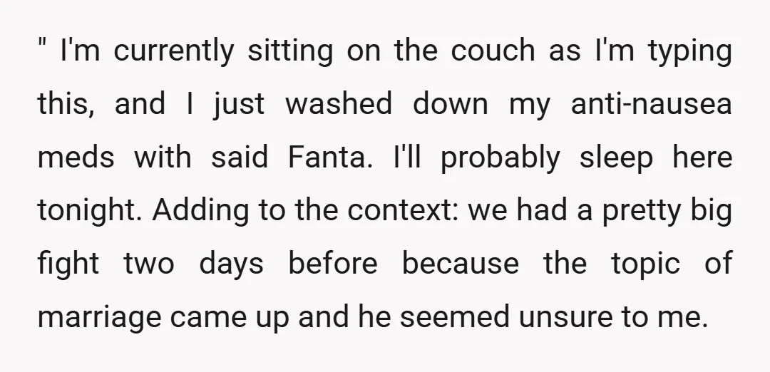 " I'm currently sitting on the couch as I'm typing this, and I just washed down my anti-nausea meds with said Fanta. I'll probably sleep here tonight. Adding to the...