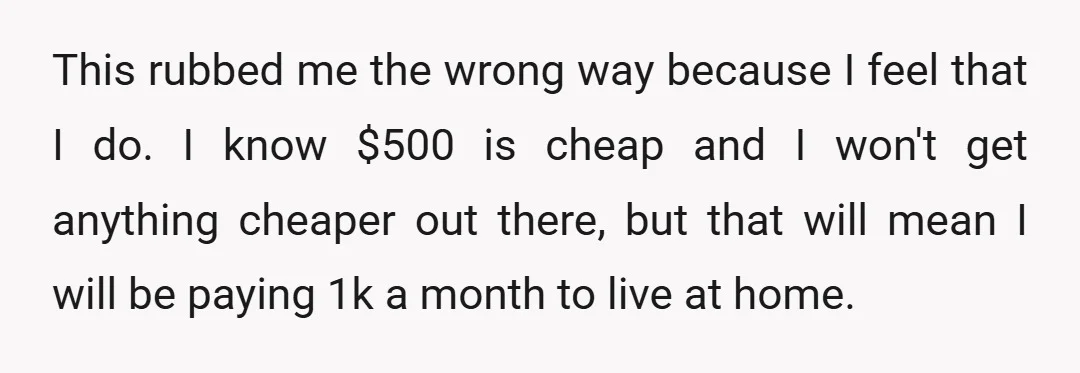 This rubbed me the wrong way because I feel that I do. I know $500 is cheap and I won't get anything cheaper out there, but that will mean I...