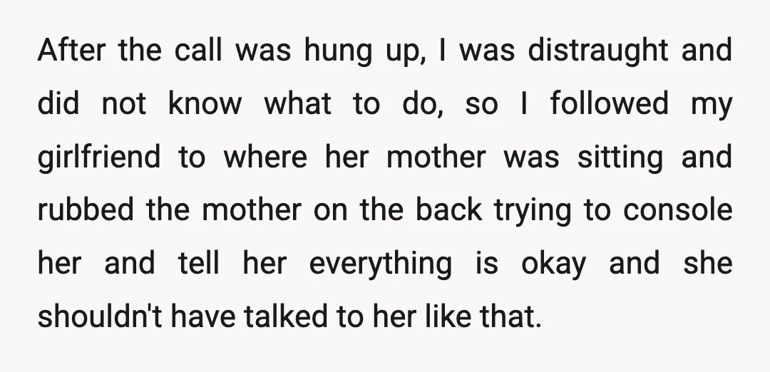 After the call was hung up, I was distraught and did not know what to do, so I followed my girlfriend to where her mother was sitting and rubbed the...