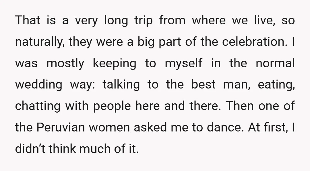 That is a very long trip from where we live, so naturally, they were a big part of the celebration. I was mostly keeping to myself in the normal wedding...