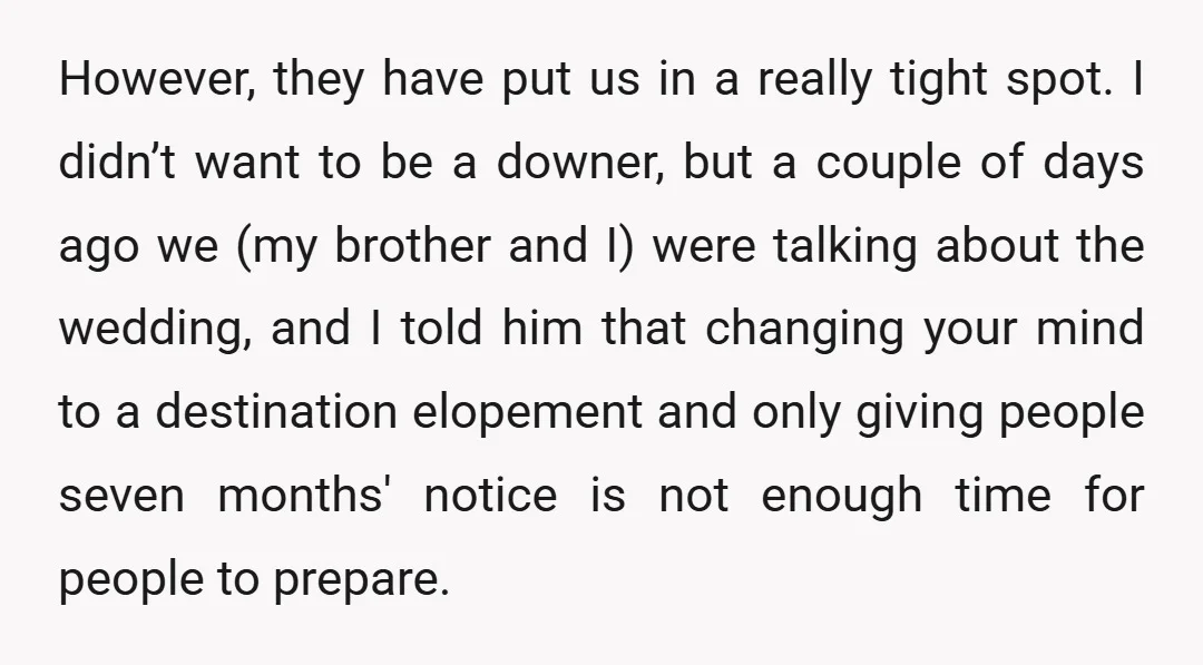 However, they have put us in a really tight spot. I didn’t want to be a downer, but a couple of days ago we (my brother and I) were talking...