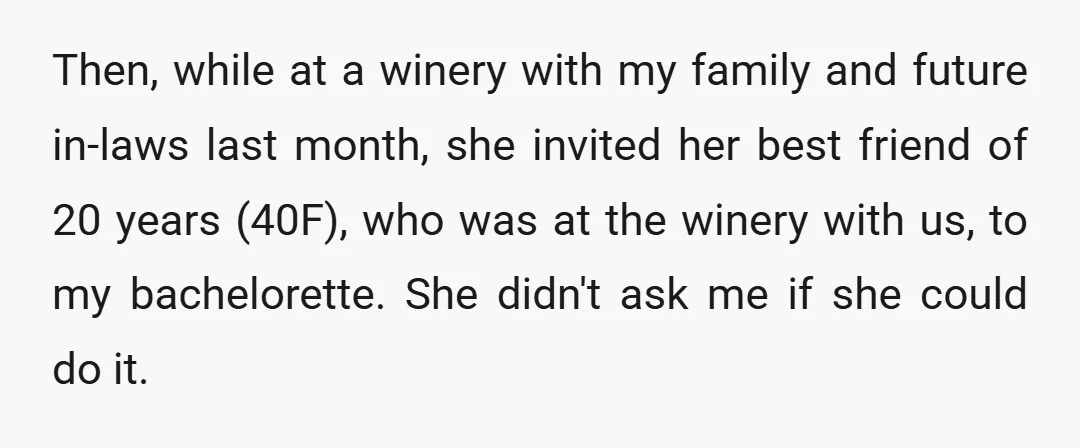 Then, while at a winery with my family and future in-laws last month, she invited her best friend of 20 years (40F), who was at the winery with us, to...
