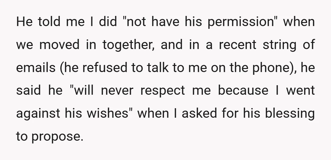 He told me I did "not have his permission" when we moved in together, and in a recent string of emails (he refused to talk to me on the phone),...