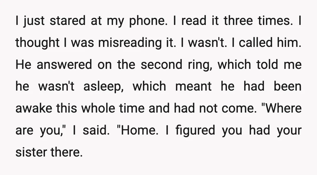 I just stared at my phone. I read it three times. I thought I was misreading it. I wasn't. I called him. He answered on the second ring, which told...