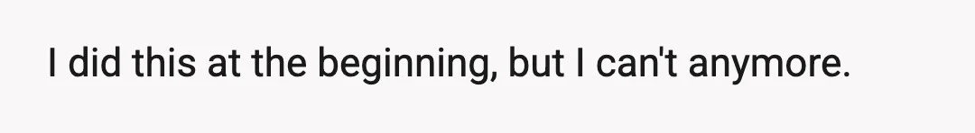 I did this at the beginning, but I can't anymore.