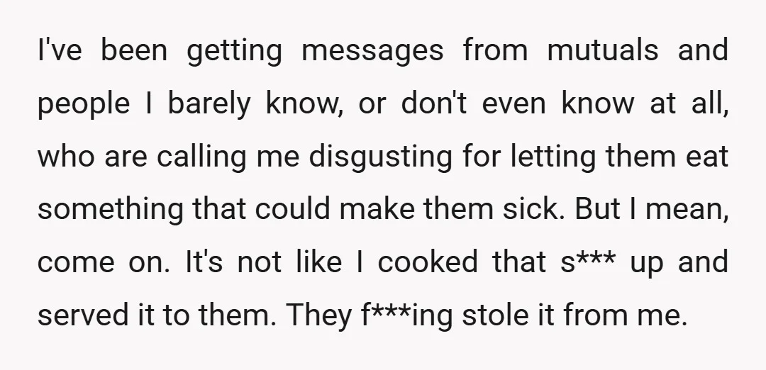 I've been getting messages from mutuals and people I barely know, or don't even know at all, who are calling me disgusting for letting them eat something that could make...