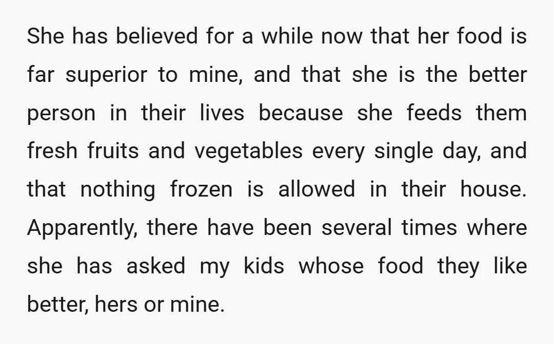 She has believed for a while now that her food is far superior to mine, and that she is the better person in their lives because she feeds them fresh...