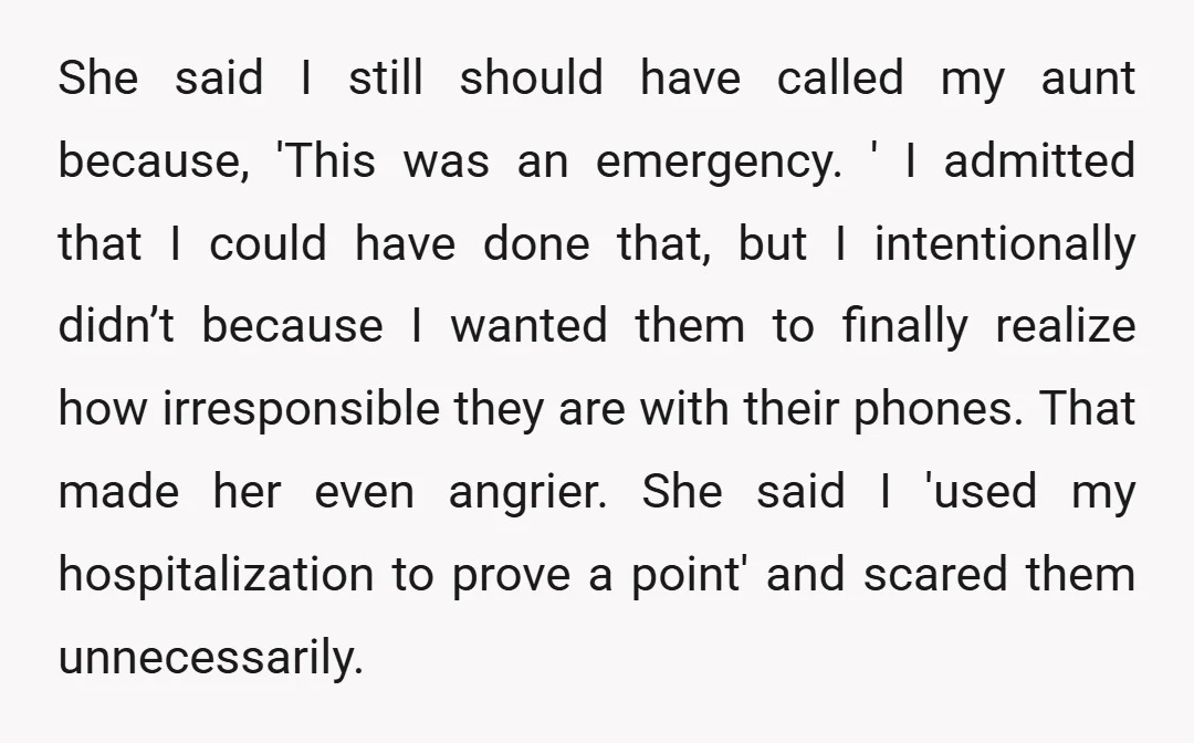 She said I still should have called my aunt because, 'This was an emergency. ' I admitted that I could have done that, but I intentionally didn’t because I wanted...