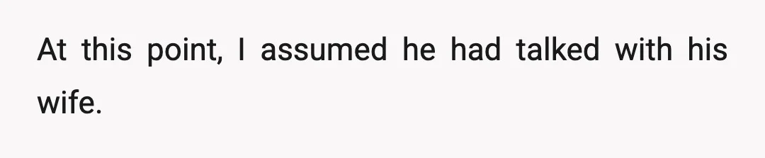 He said it was a little similar, but reiterated that it was fine.
