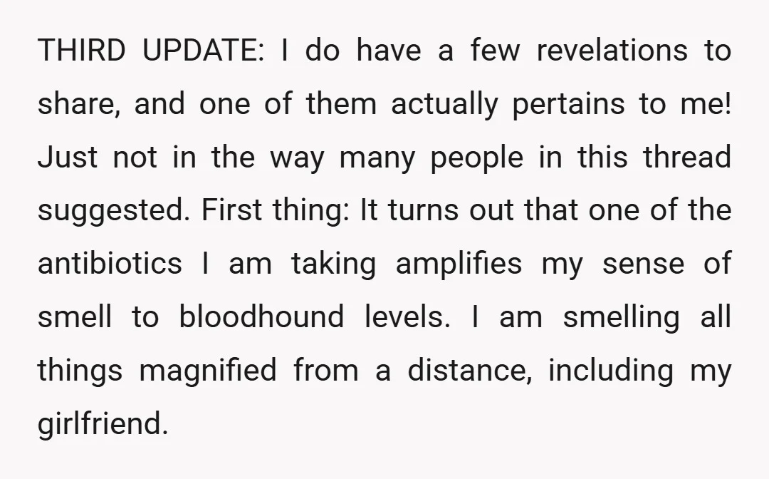 THIRD UPDATE: I do have a few revelations to share, and one of them actually pertains to me! Just not in the way many people in this thread suggested. First...
