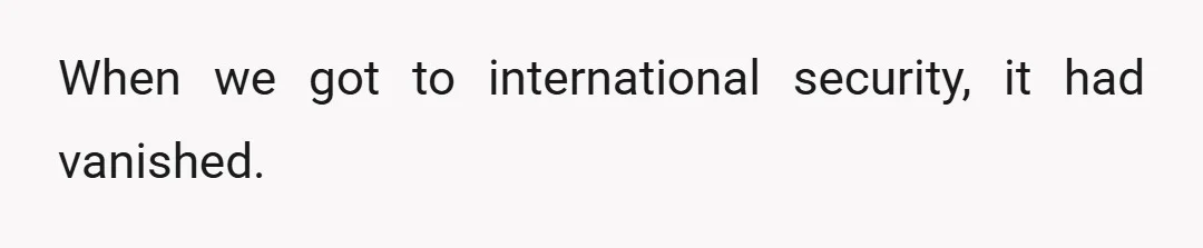When we got to international security, it had vanished.