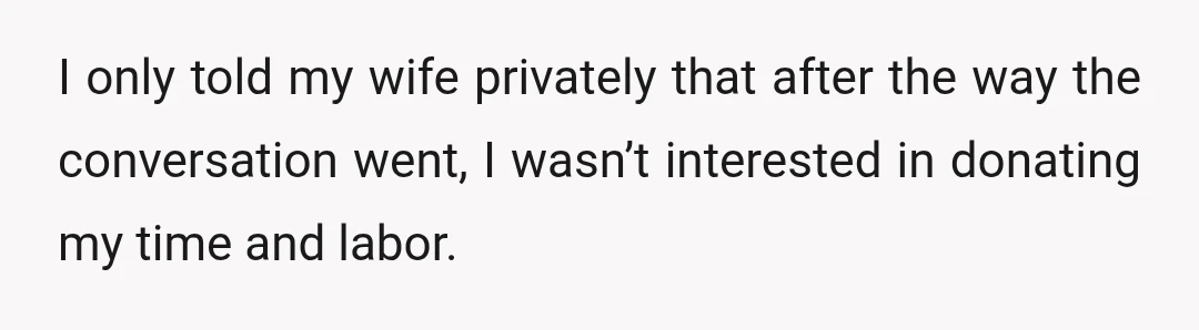 I never directly told them no.