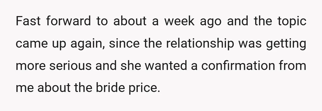 I was very shocked at that amount, and when I expressed that shock to her, she said that I was disrespecting her culture.