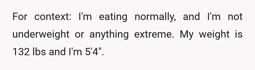 He literally tells me he only cares that I'm healthy and happy, and that I'm not developing an unhealthy obsession with weight loss or food.