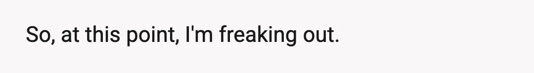 She DM'd me through Messenger and said, 'It's deeply weird that I stole their name.'