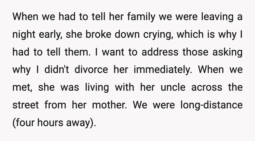 When we had to tell her family we were leaving a night early, she broke down crying, which is why I had to tell them. I want to address those...