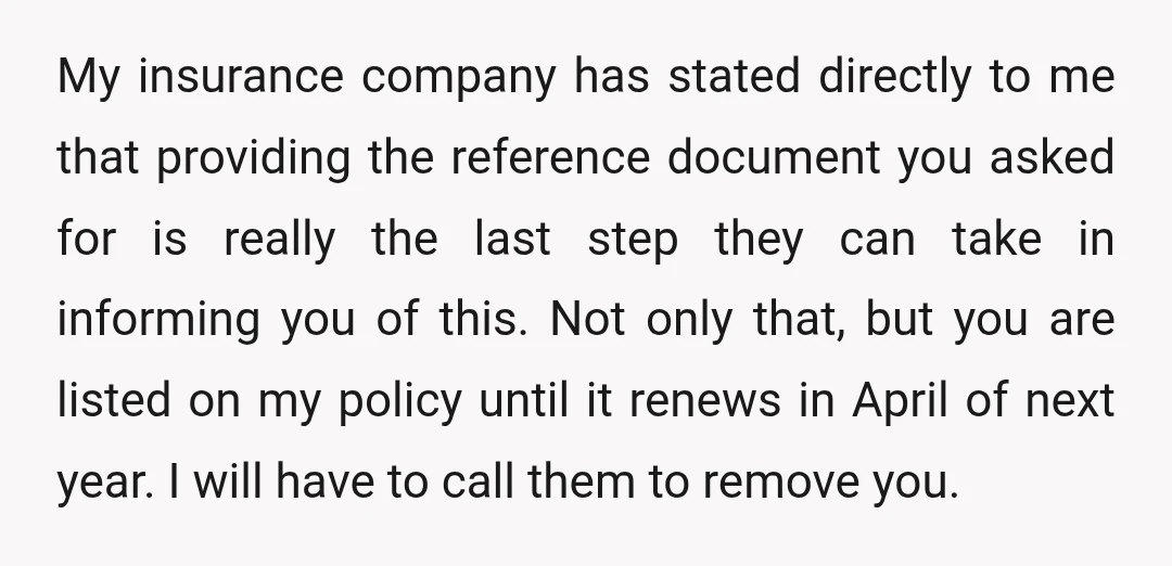 My insurance company has stated directly to me that providing the reference document you asked for is really the last step they can take in informing you of this. Not...
