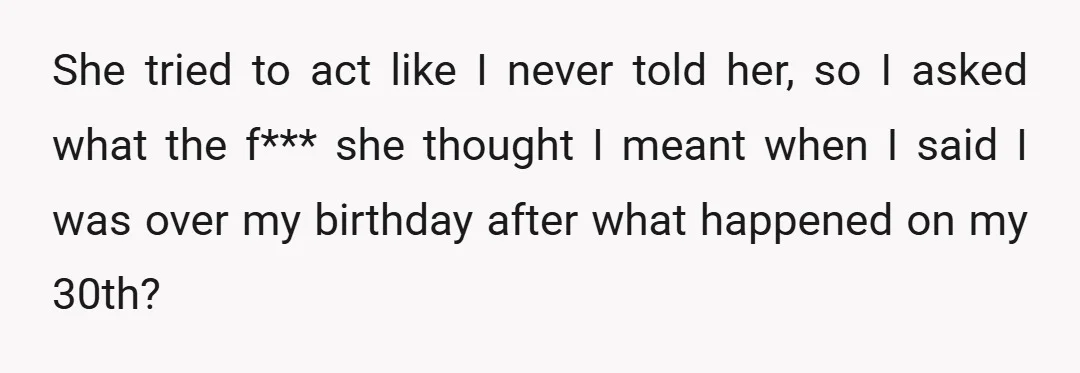 I told her nobody else had made plans, and she said, "Normally the birthday person makes plans and invites people." I pointed out that I had sworn off celebrating and...