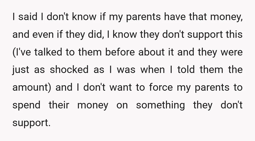 We then proceed to have a long conversation where I try to say that the $180,000 is a lot, especially for someone who's culture does not really observe this tradition...