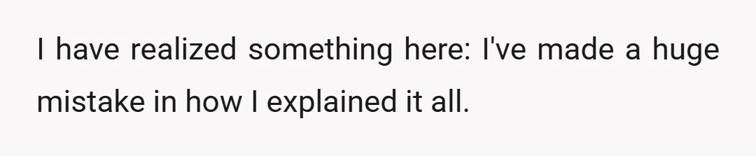 I have realized something here: I've made a huge mistake in how I explained it all.