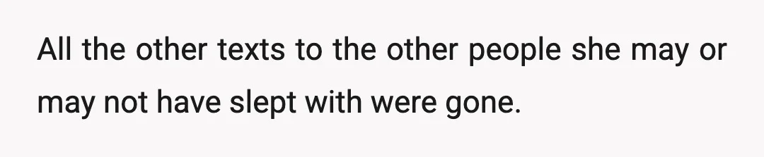 In her defense, many of her texts talk about not liking her ex and he was an AH to her.