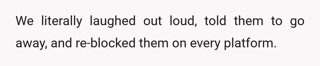 After years of nothing, they called, texted, you name it, screaming that we're ruining their wedding, that we're punishing my nephew for something he has nothing to do with, etc.,...