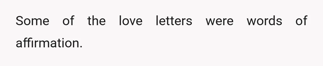 His love language is words of affirmation.
