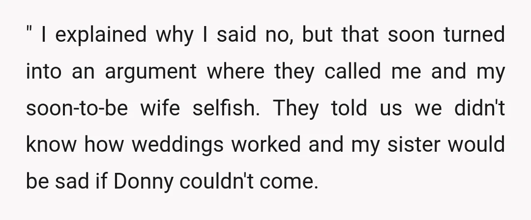 I told them that she hasn't been with him very long, and what if they break up? He'll now be in my wedding photos.