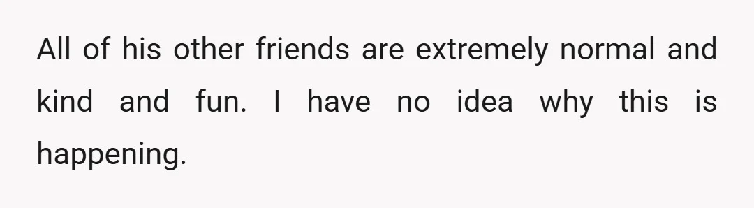 I told my boyfriend I am never hanging out with them again.