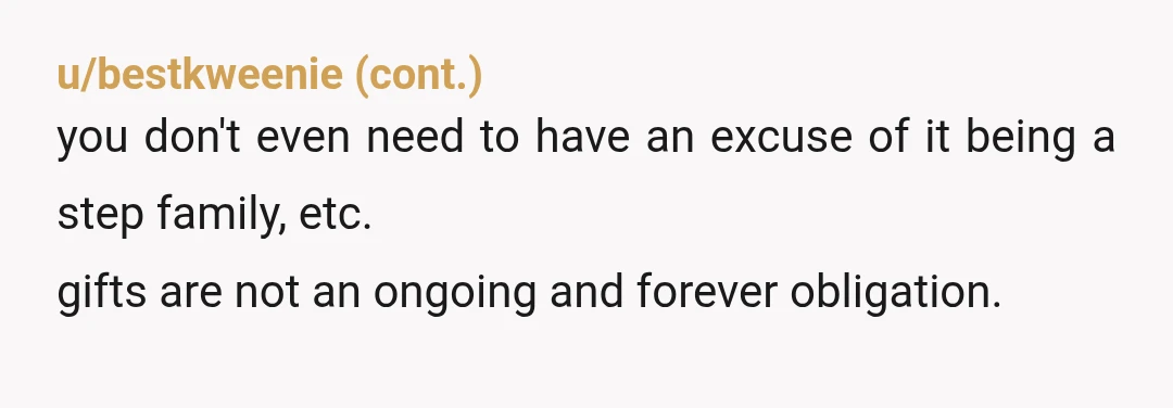 u/Impressive_Moment786 NTA-stop giving her anything. It isn't a jerk move. It is a consequence of her being an AH.
