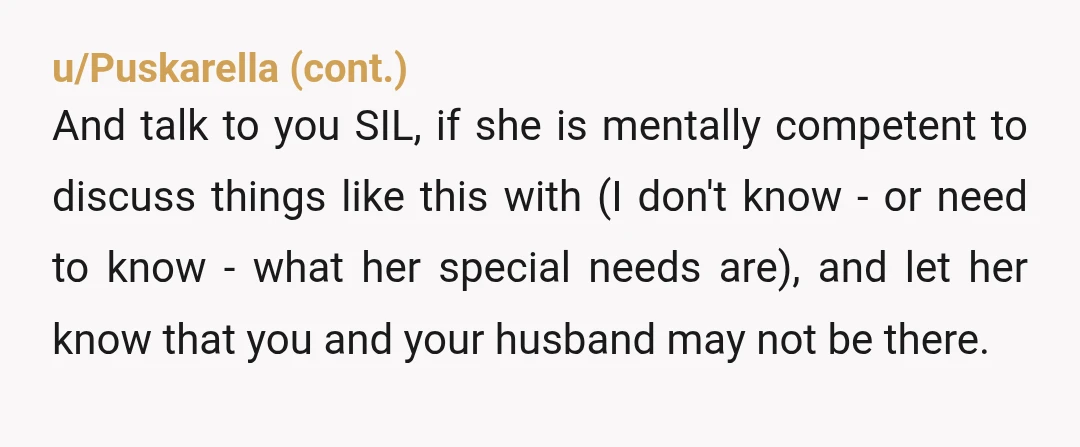 u/elle-elle-tee This is such a bigger issue than you not being able to pick your SIL up at the airport. She, a person who is disabled to the point that...