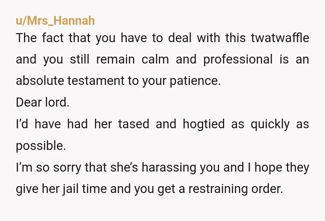 u/allaboutthecow Omfg she is next level insane, stupid, you name it. I really hope she gets jail time this time, and most importantly that you and your partner finally get...