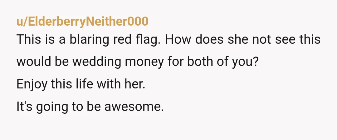 u/Inevitable-Act-1319
Gifts for engagement/wedding etc are for both people involved.
I'd be having a conversation about finances with your partner before going any further with this relationship.