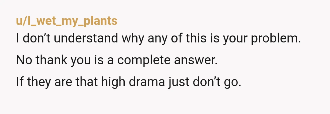 u/Barbosa003 Personally, I'd take up his Ex's offer and go alone. Tell him you have made plans with other people and those plans will not include him. If he says...