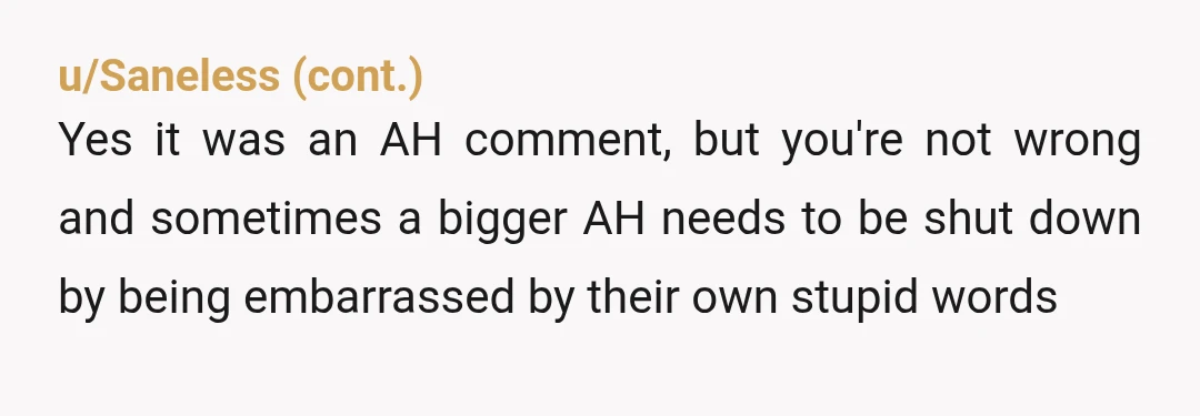 u/Seawolfe665 "Why can he say I'm not part of the group in front of the whole group, but I cant? If you had shut him down originally, I wouldn't have...