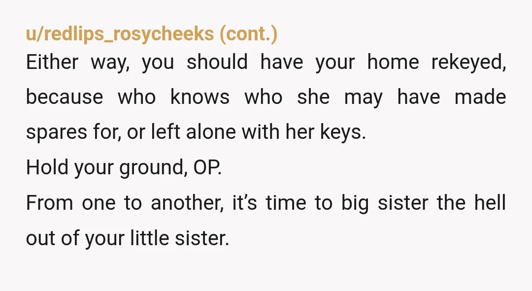 u/WhatInTheAssPepper NTA. It's ridiculous to come home to that BS ever... but especially after a 12 hour shift. The only thing you did wrong was not take your key back...