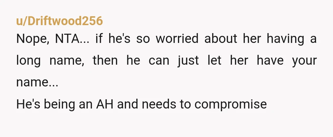 u/ggmazes92
NTA if he was actually so worried about her being able to spell her name, he’d concede to only using yours since it’s simpler. 🤷