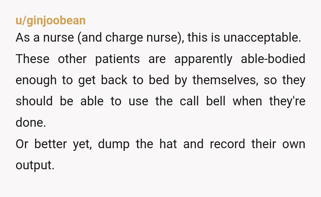 u/Lucky_Apricot_6123 I'd be pissed too- I work at a hospital and try to get independent, shared room patient's to understand that their room mate should not have to call us...