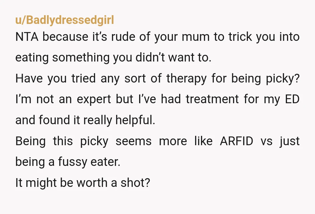 u/tishpickle NTA- you most likely have ARFID; it’s somewhat treatable with therapy modalities.