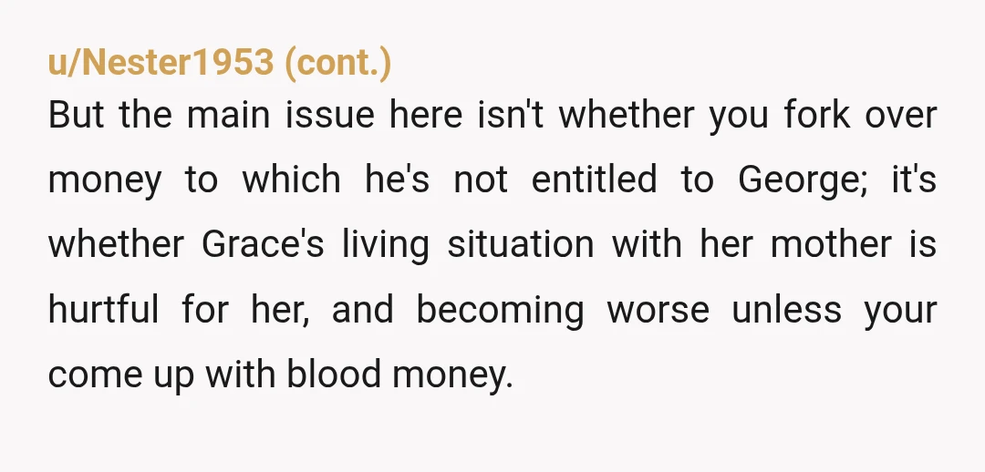 u/thechaoticstorm Oh hell. NTA. Grace is YOUR niece and she was close to your family long before Rebekah ever married George. I could understand if Rebekah and George requested that...