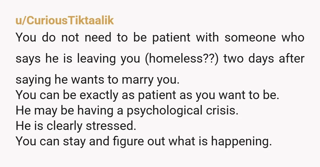 u/FairyCompetent Please see this as the gift it is. When someone tells you it isn't right and they want to leave, let them. Then block them so their inconsistent ass...