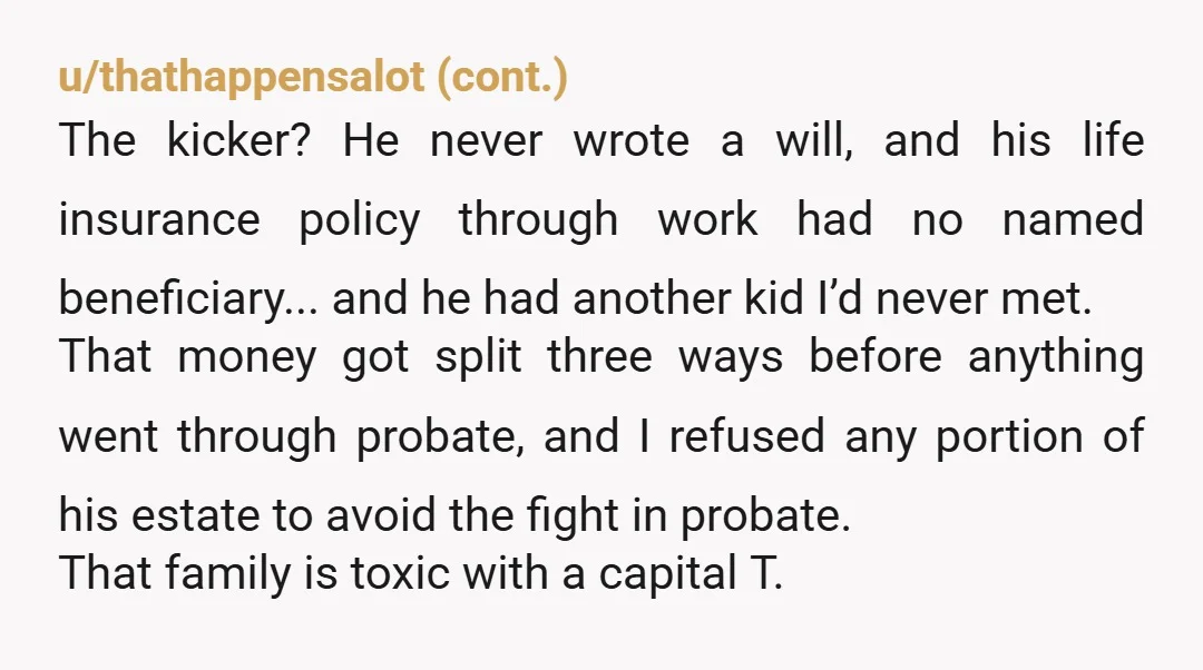 u/John_Keating_ My wife’s father and step mother did something similar. They got us all together with her two step sisters and told us that, since my wife and I are...