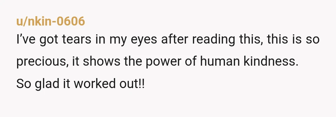 u/ViolettaQueso This is exactly the uplifting story I needed to read this morning.