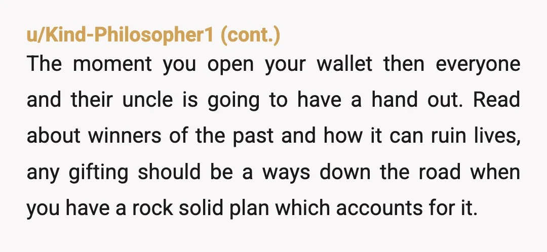 u/Effective-Several They are lucky to get ANYTHING. My main concern is that if you give them anything, they're going to try to bleed you for more. Plus, have you figured...