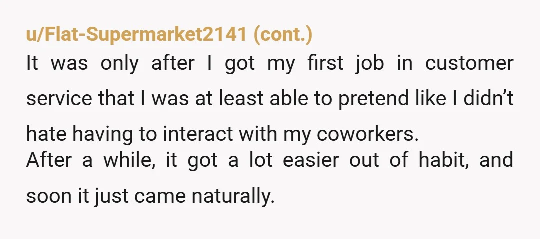 u/MaraSchraag Being an introvert is not a bad thing. I found a very small number of amazing people that make my life better. Like....I can count on one hand who...